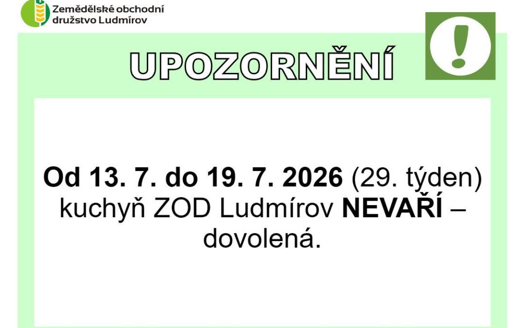 Od 13. 7. do 19. 7. 2026 se NEVAŘÍ.